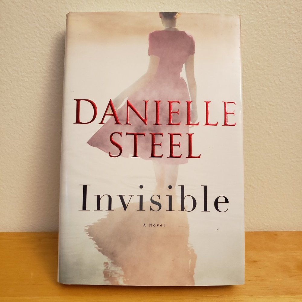 Invisible: A Novel by Danielle Steel (hardcover)